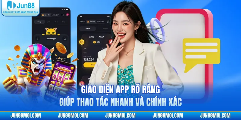 Giao diện app rõ ràng giúp thao tác nhanh và chính xác