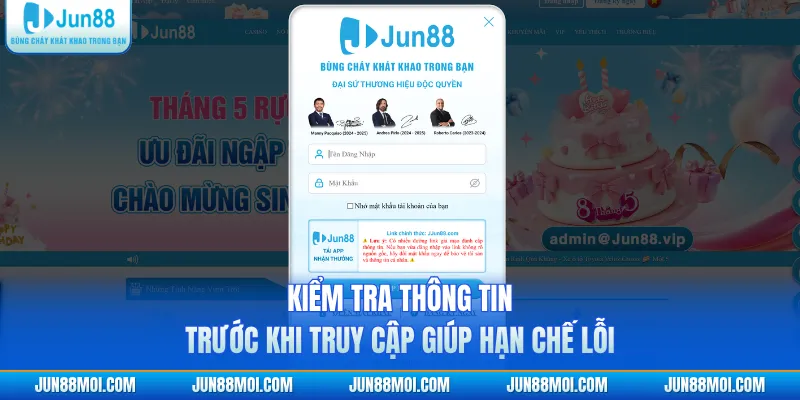 Kiểm tra thông tin trước khi truy cập giúp hạn chế lỗi