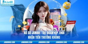 Xổ Số JUN88 - Dự Đoán Kịp Thời, Nhận Tiền Thưởng Khủng